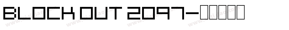 Block Out 2097字体转换